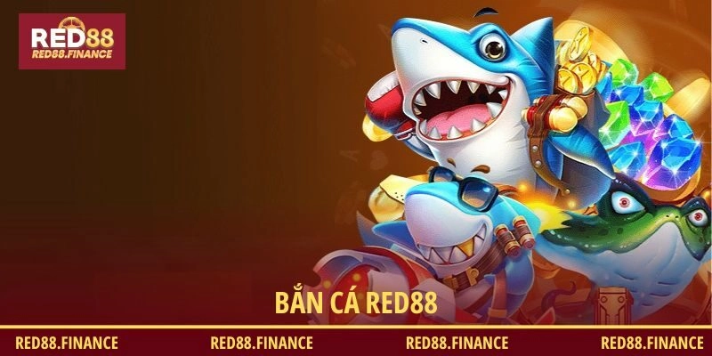 Bắn cá RED88 là gì