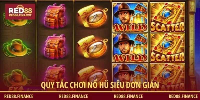 Quy tắc chơi nổ hũ siêu đơn giản 