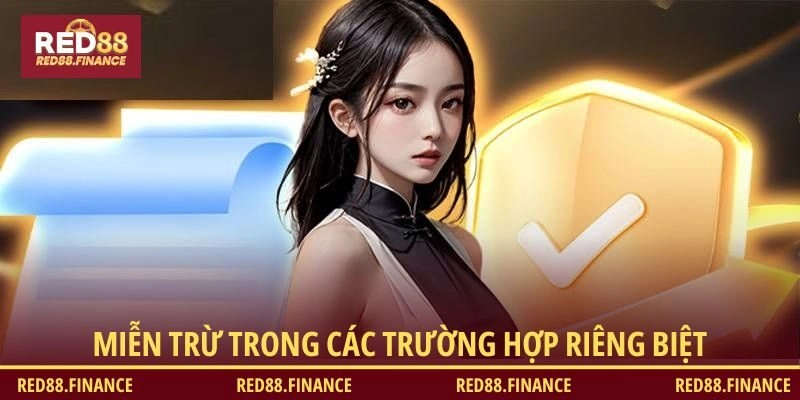 Miễn trừ trong các trường hợp riêng biệt