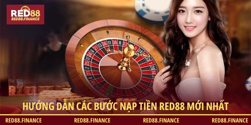 Hướng dẫn các bước giao dịch nạp tiền RED88 mới nhất