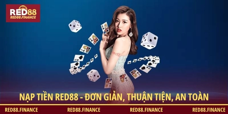 Hướng dẫn nạp tiền RED88 chi tiết