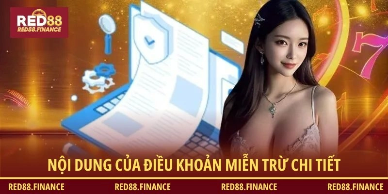 Nội dung của điều khoản miễn trừ chi tiết