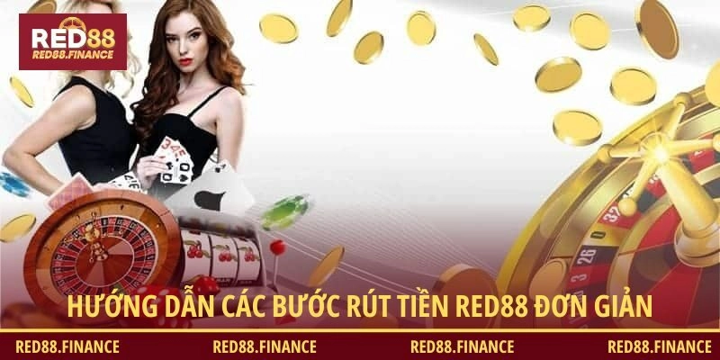 Hướng dẫn các bước rút tiền mới và đầy đủ nhất hiện nay