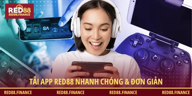 Tải ứng dụng RED88 nhanh chóng