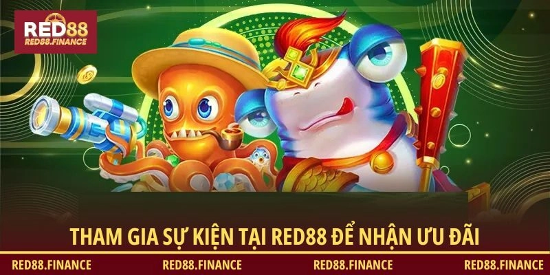 Tham gia sự kiện tại RED88 để nhận ưu đãi