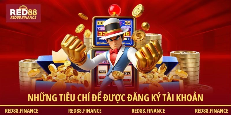 Tiêu chí đăng ký an toàn và nhanh chóng